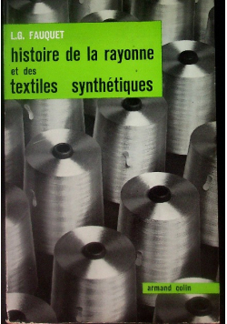 Histoire de la rayonne et des textiles synthétiques