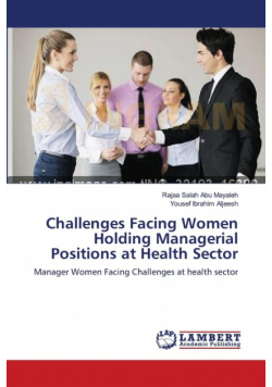 Challenges Facing Women Holding Managerial Positions at Health Sector