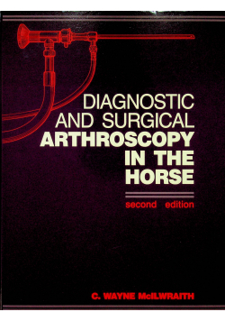 Diagnostic and surgical Arthoscopy in the horse