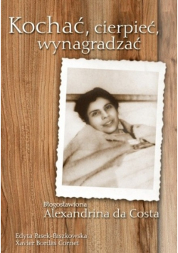 Kochać cierpieć wynagradzać