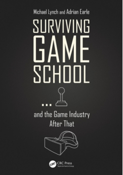 Surviving Game School...and the Game Industry After That