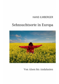 Sehnsuchtsorte in Europa