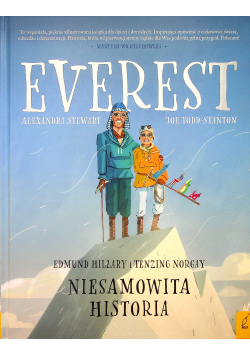 Everest Edmund Hillary i Tenzing Norgay niesamowita historia