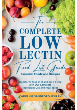 The Easiest Low Lectin Food List Guide (Essential Foods and Recipes)