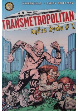 Transmetropolitan Tom 2 Żądza życia
