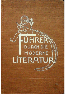 Fuhrer durch die moderne Literatur 1906 r.