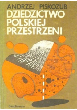Dziedzictwo polskiej przestrzeni
