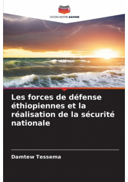 Les forces de défense éthiopiennes et la réalisation de la sécurité nationale