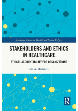 Stakeholders and Ethics in Healthcare