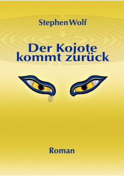 Der Kojote kommt zurück