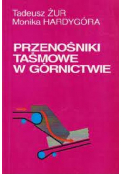 Przenośniki taśmowe w górnictwie