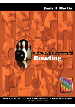 Skills, Drills & Strategies for Bowling