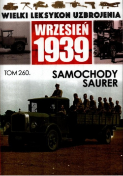 Wrzesień 1939 Tom 260 - Samochody Saurer