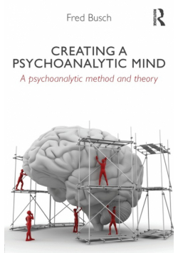 Creating a Psychoanalytic Mind