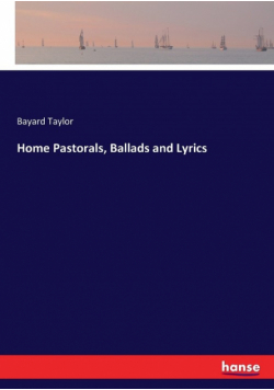 Home Pastorals, Ballads and Lyrics