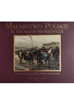Malarstwo Polskie w zbiorach prywatnych