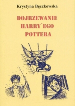 Dojrzewanie Harry ego Pottera
