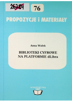 Propozycje i materiały Biblioteki cyfrowe na platformie dLibra