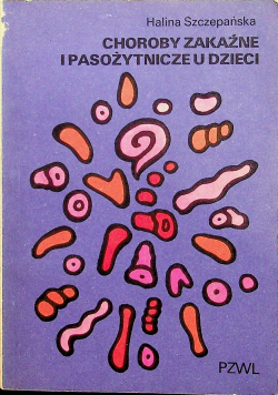 Choroby zakaźne i pasożytnicze