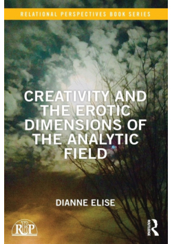 Creativity and the Erotic Dimensions of the Analytic Field