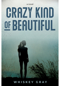 Crazy Kind of Beautiful