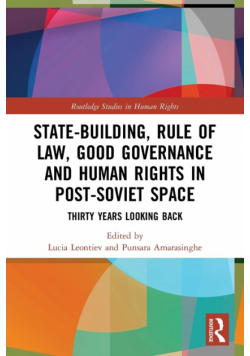 State-Building, Rule of Law, Good Governance and Human Rights in Post-Soviet Space