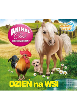 Animal Club. Wesoła kąpiel. Dzień na wsi