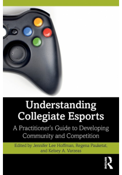 Understanding Collegiate Esports