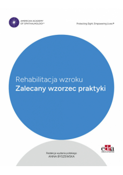 Rehabilitacja wzroku Zalecany wzorzec praktyki