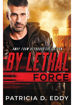By Lethal Force