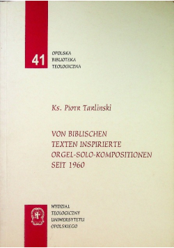 Von biblischen texten inspirierte orgel-solo-kompositionen seit 1960