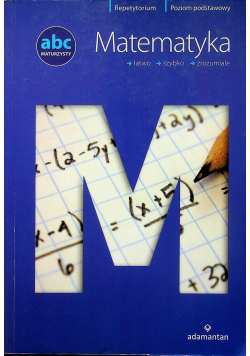 ABC maturzysty Matematyka poziom podstawowy