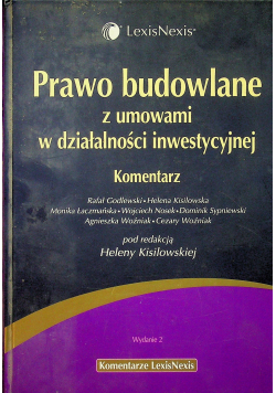 Prawo budowlane z umowami w działalności inwestycyjnej Komentarz
