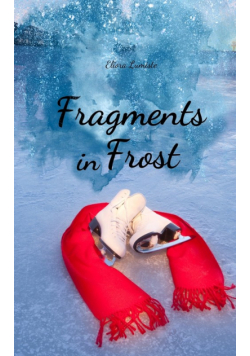 Fragments in Frost