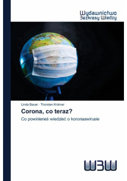 Corona, co teraz?