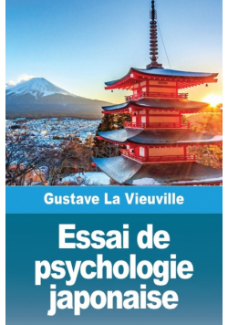Essai de psychologie japonaise