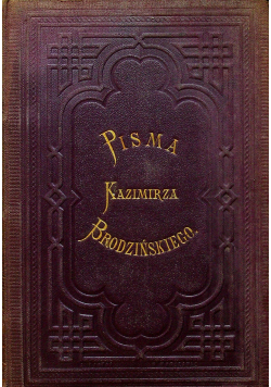 Pisma Kazimierza Brodzińskiego Tom VI 1873 r.