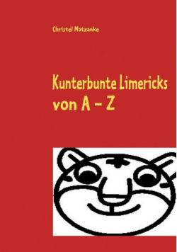 Kunterbunte Limericks von A - Z