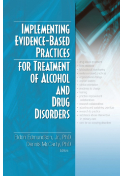 Implementing Evidence-Based Practices for Treatment of Alcohol And Drug Disorders