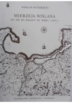 Mierzeja wiślana od XIII do połowy XV wieku