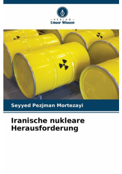 Iranische nukleare Herausforderung