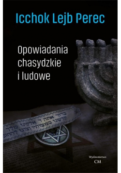 Klasyka. Opowiadania chasydzkie i ludowe
