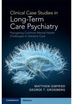 Clinical Case Studies in Long-Term Care Psychiatry