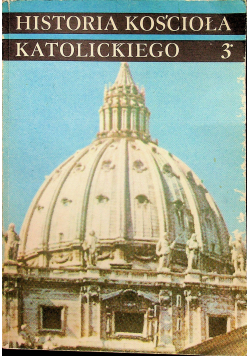 Historia Kościoła Katolickiego 3