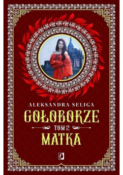 Gołoborze Tom 2 Matka