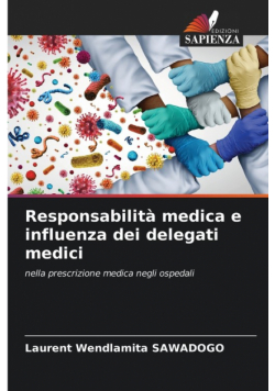 Responsabilità medica e influenza dei delegati medici