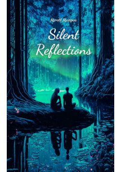 Silent Reflections