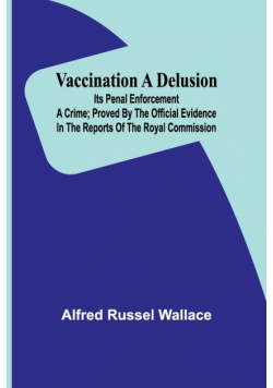 Vaccination a Delusion