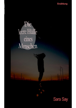 Die leere Hülle eines Menschen