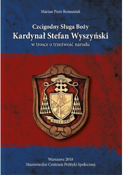 Czcigodny Sługa Boży Kardynał Stefan Wyszyński w trosce o trzeźwość narodu